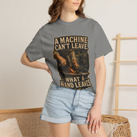 A Machine Can't Leave What a Hand Leaves — Blacksmith Tee