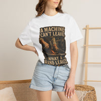 A Machine Can't Leave What a Hand Leaves — Blacksmith Tee
