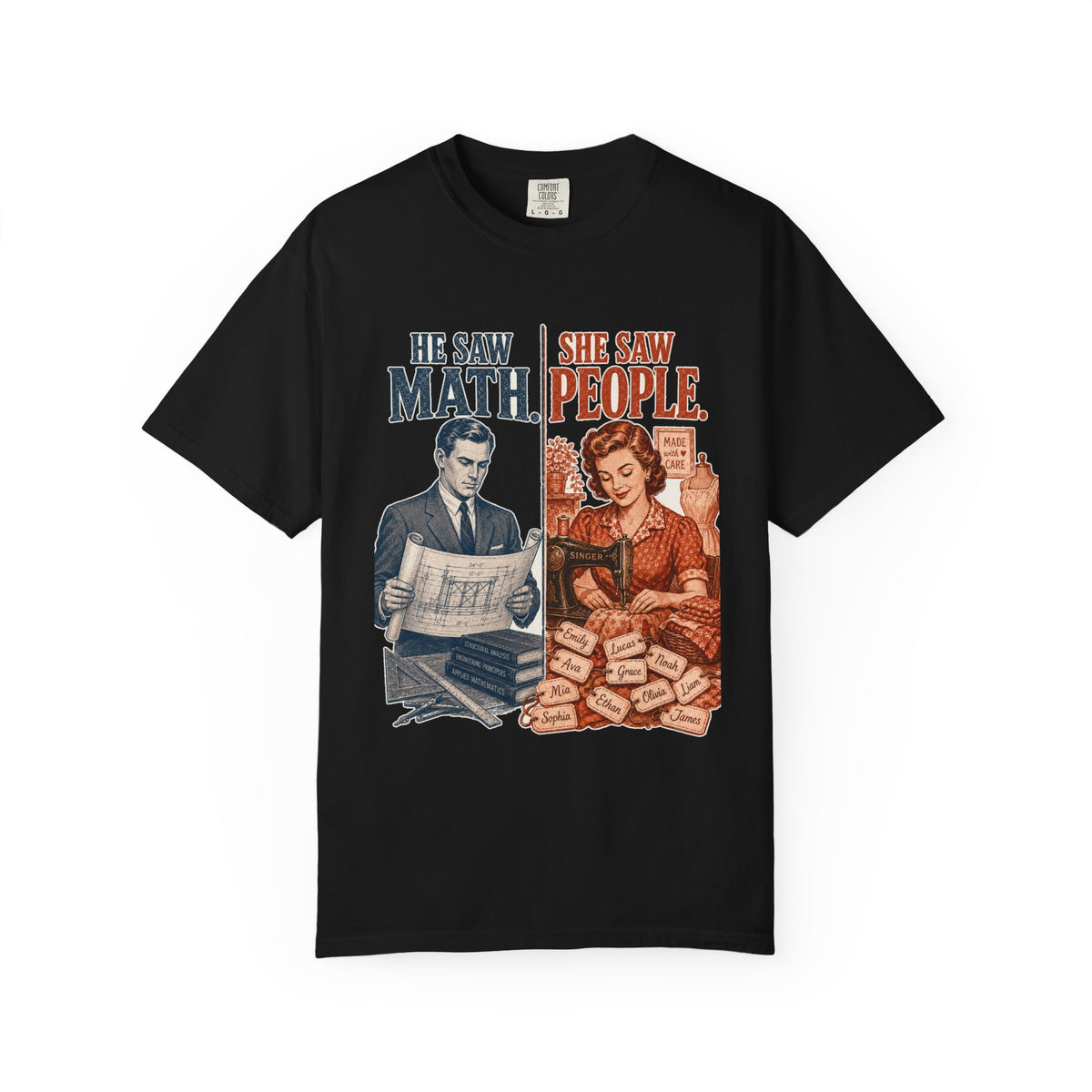 He Saw Math, She Saw People — heritage tee front view, garment-dyed cotton | Worth Honoring