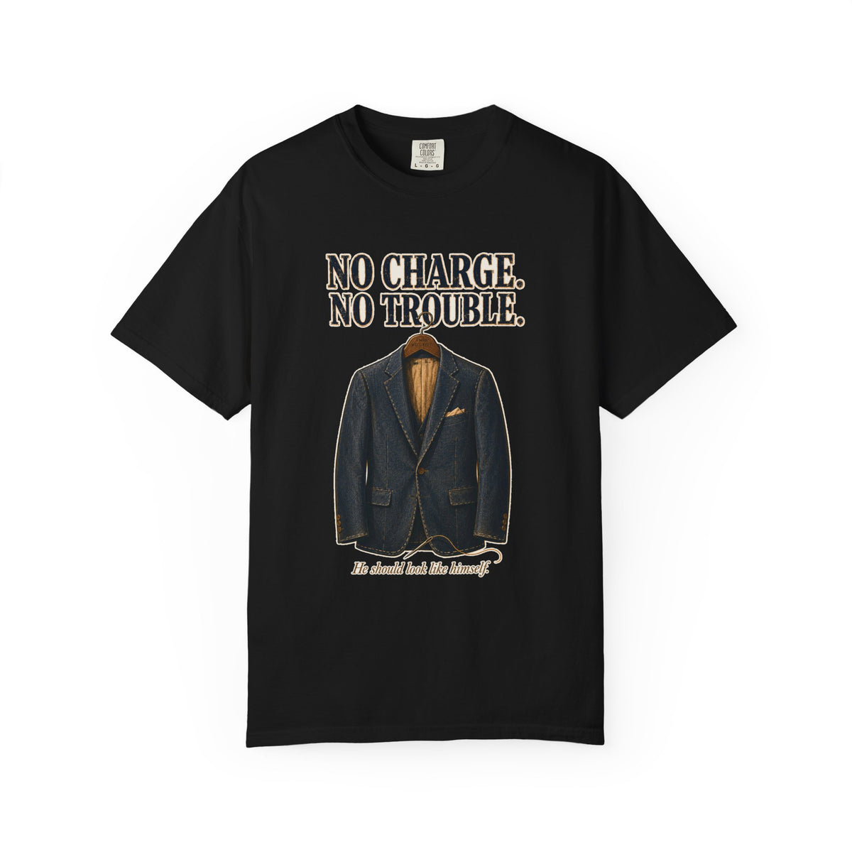 No Charge, No Trouble — tailor heritage tee front view, garment-dyed cotton | Worth Honoring