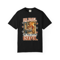 She Was Trying to Be Useful — heritage tee front view, garment-dyed cotton | Worth Honoring