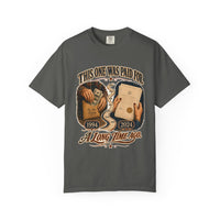This One Was Paid For — Legacy Heritage Tee