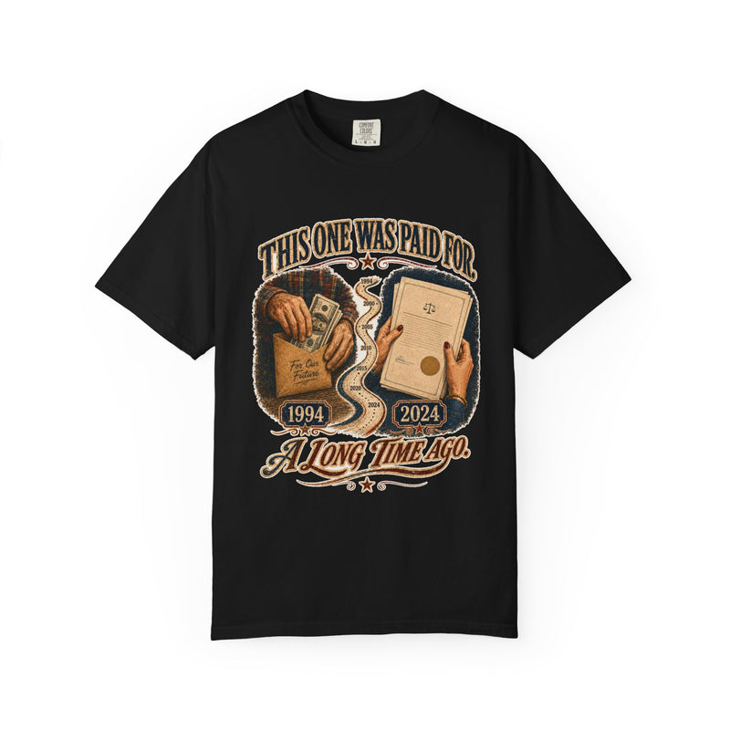This One Was Paid For — legacy heritage tee front view, garment-dyed cotton | Worth Honoring