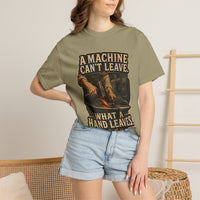 A Machine Can't Leave What a Hand Leaves — Blacksmith Tee