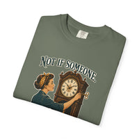 Not If Someone Keeps Winding It — Heritage Tee