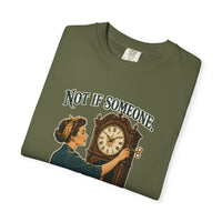 Not If Someone Keeps Winding It — Heritage Tee