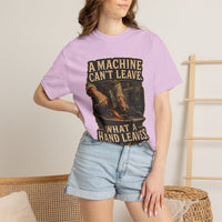 A Machine Can't Leave What a Hand Leaves — Blacksmith Tee