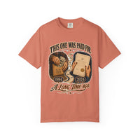 This One Was Paid For — Legacy Heritage Tee