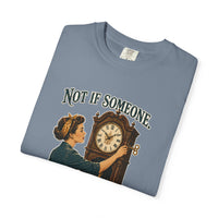 Not If Someone Keeps Winding It — Heritage Tee