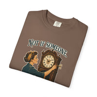 Not If Someone Keeps Winding It — Heritage Tee