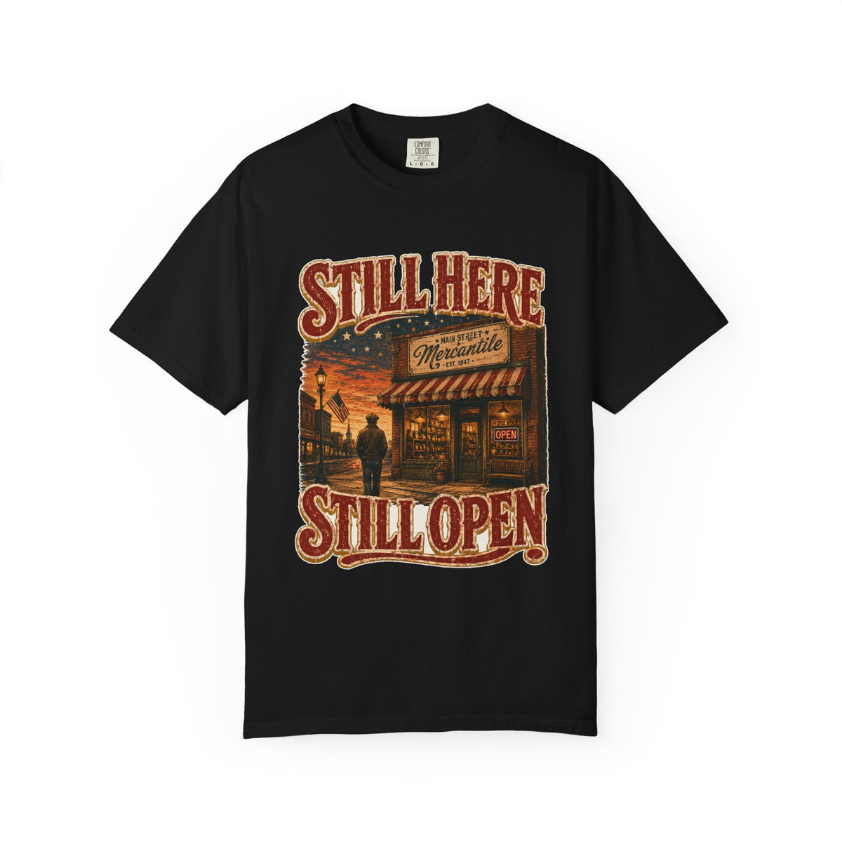 Still Here, Still Open — Main Street heritage tee front view, garment-dyed cotton | Worth Honoring