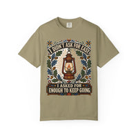 color:Khaki | I Didn't Ask for Easy. I Asked for Enough to Keep Going — Khaki front view