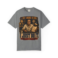 color:Grey | I Don't Announce the Work. I Just Do It. — Grey front view