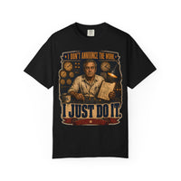 color:Black | I Don't Announce the Work. I Just Do It. — Black front view