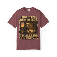 color:Brick | I Don't Tell Them I'm Ready. I'm Already Ready. — Brick front view