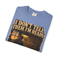 color:Washed Denim | I Don't Tell Them I'm Ready. I'm Already Ready. — Washed Denim folded view