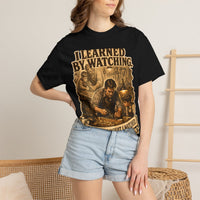 color:Black | I Learned by Watching. Now I Am What I Watched. — Black lifestyle view