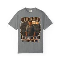 color:Grey | I Outlasted Everyone Who Doubted Me — Grey front view