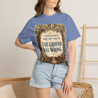 color:Washed Denim | I Planted Roots When They Told Me the Ground Was Wrong — Washed Denim lifestyle view