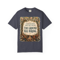 color:Navy | I Planted Roots When They Told Me the Ground Was Wrong — Navy front view