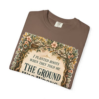 color:Espresso | I Planted Roots When They Told Me the Ground Was Wrong — Espresso folded view