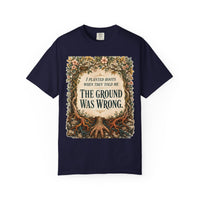 color:True Navy | I Planted Roots When They Told Me the Ground Was Wrong — True Navy front view