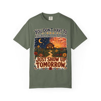 color:Moss | Just Show Up Tomorrow — Moss front view