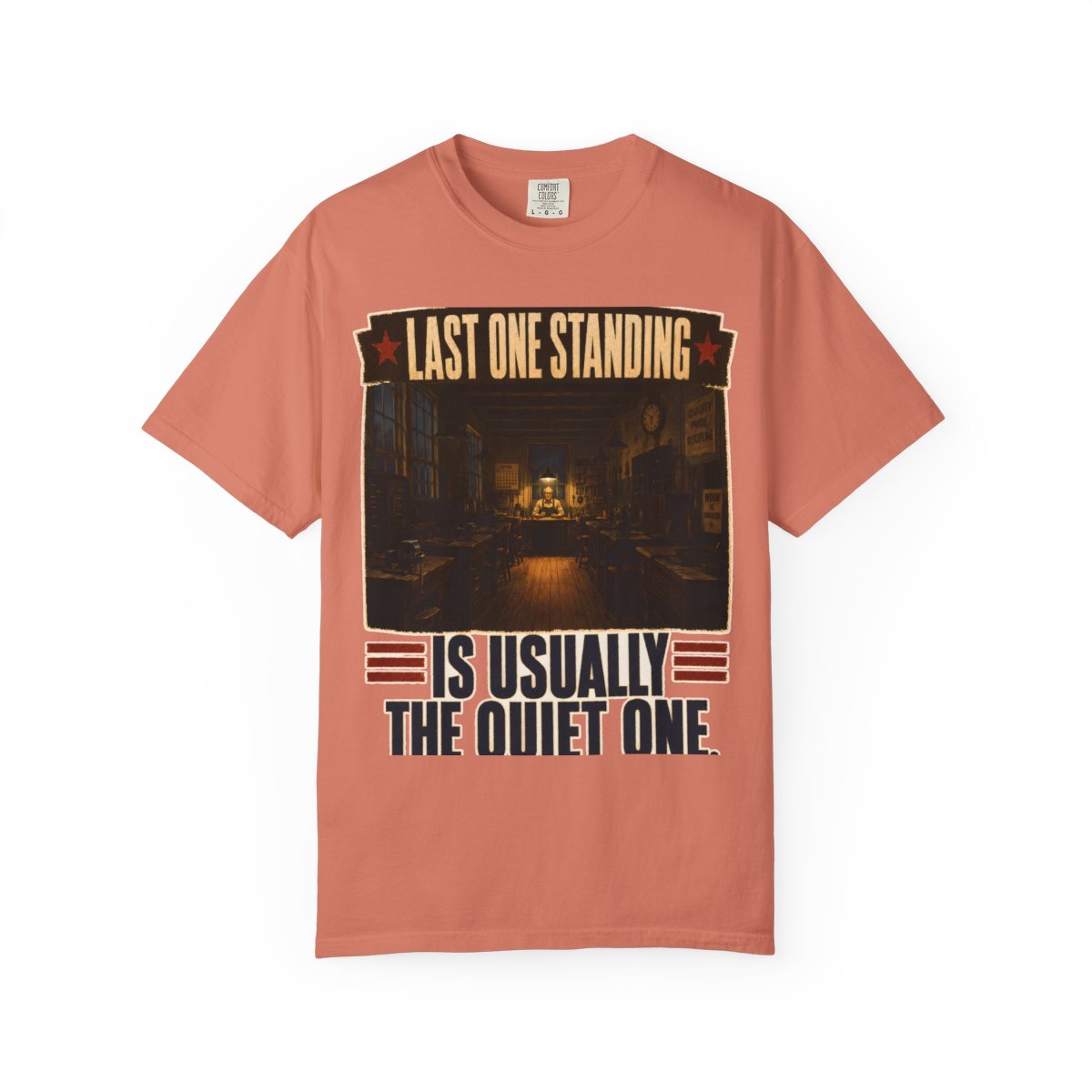 Last One Standing Is Usually the Quiet One — front view