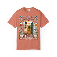 color:Terracotta | Raised Her Right. Showed Up Every Day. No Trophies. — Terracotta front view