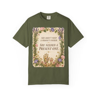 color:Hemp | She Didn't Need a Perfect Father. She Needed a Present One. — Hemp front view