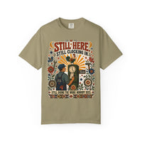 color:Khaki | Still Here. Still Clocking In. Still Doing the Work Nobody Sees. — Khaki front view