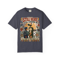 color:Navy | Still Here. Still Clocking In. Still Doing the Work Nobody Sees. — Navy front view
