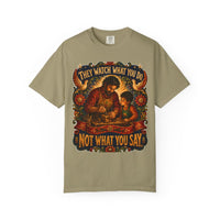 color:Khaki | They Watch What You Do. Not What You Say — Khaki front view