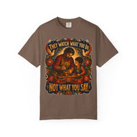 color:Espresso | They Watch What You Do. Not What You Say — Espresso front view