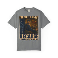 color:Grey | Went Back Because Somebody Had To — Grey front view
