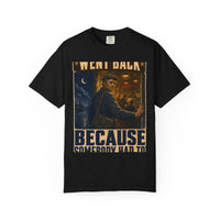 color:Black | Went Back Because Somebody Had To — Black front view