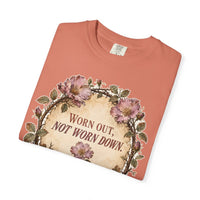 Worn Out, Not Worn Down — folded view