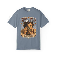 Blue Jean colorway — Patient Hands, Careful Hands heritage tee