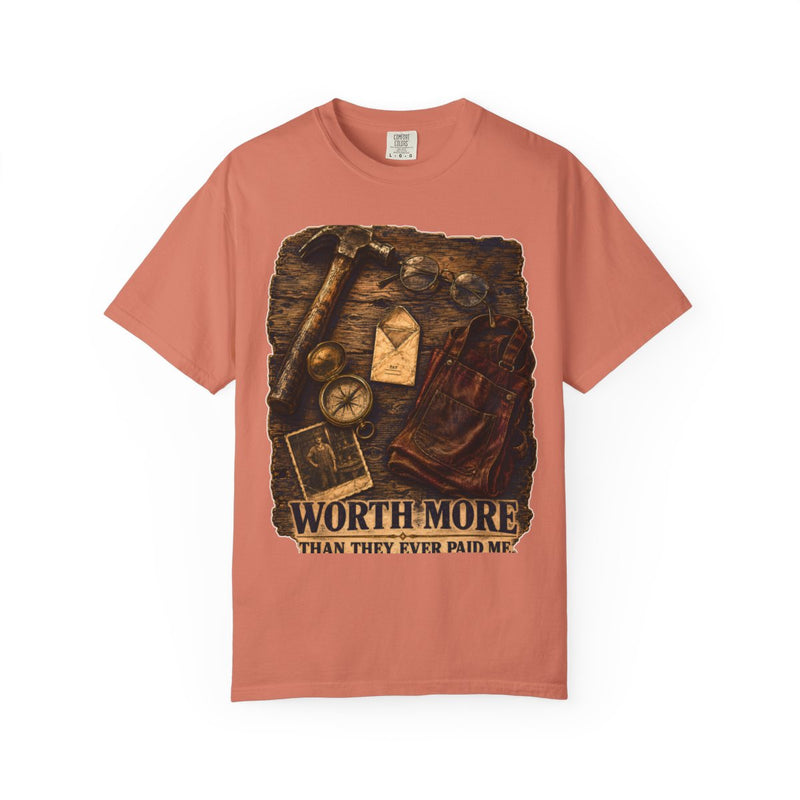 Worth More Than They Ever Paid Me — front view