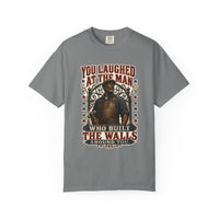 color:Grey | You Laughed at the Man Who Built the Walls — Grey front view